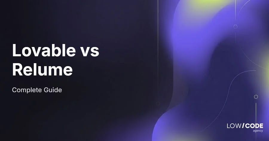 Lovable vs Relume: Which One Fits You Best?