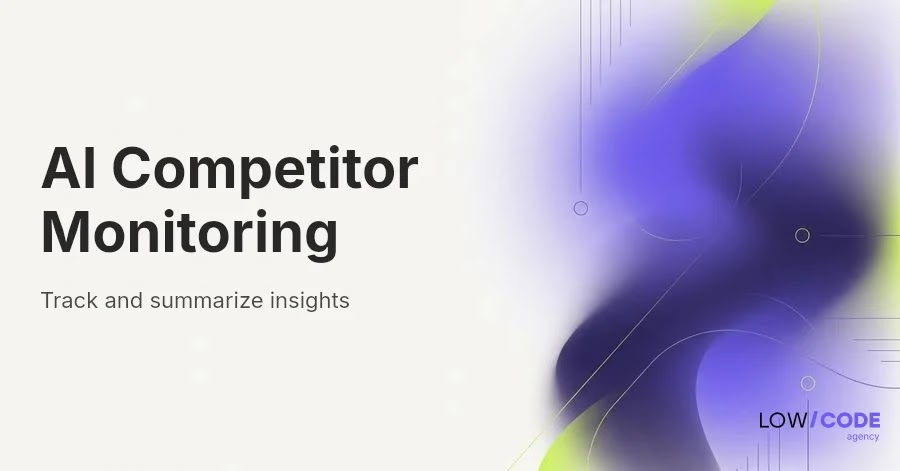 Using AI for Competitor Monitoring and Intelligence