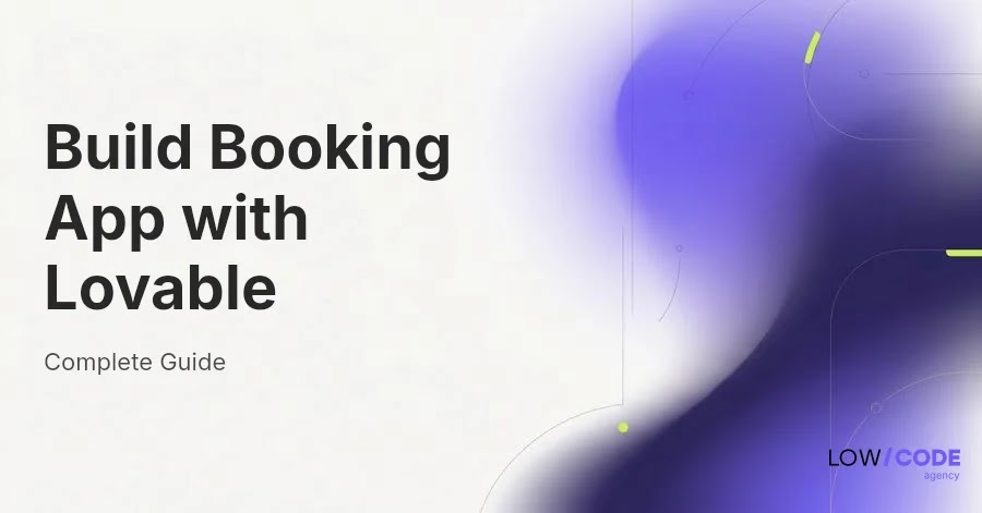 How to Build a Booking App With Lovable Quickly