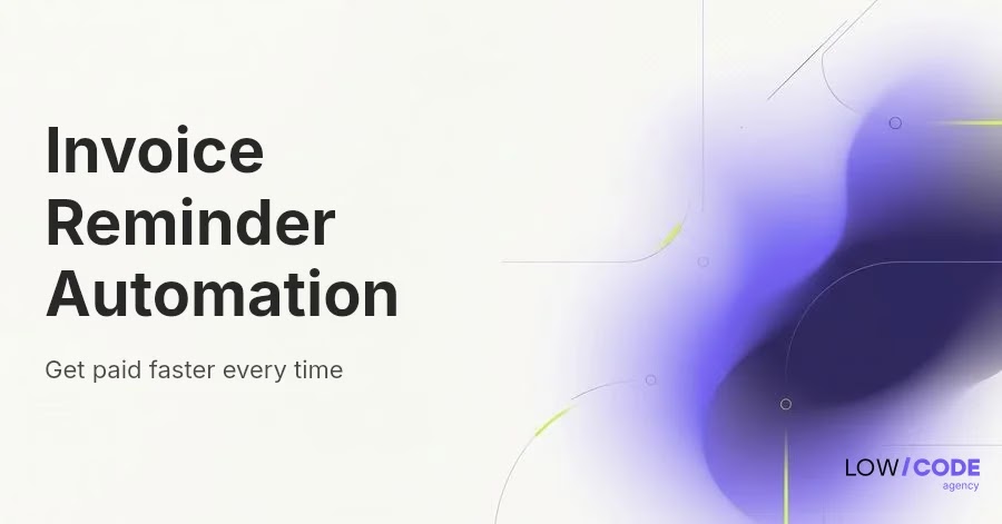 Send Automated Invoice Reminders That Get Paid Faster