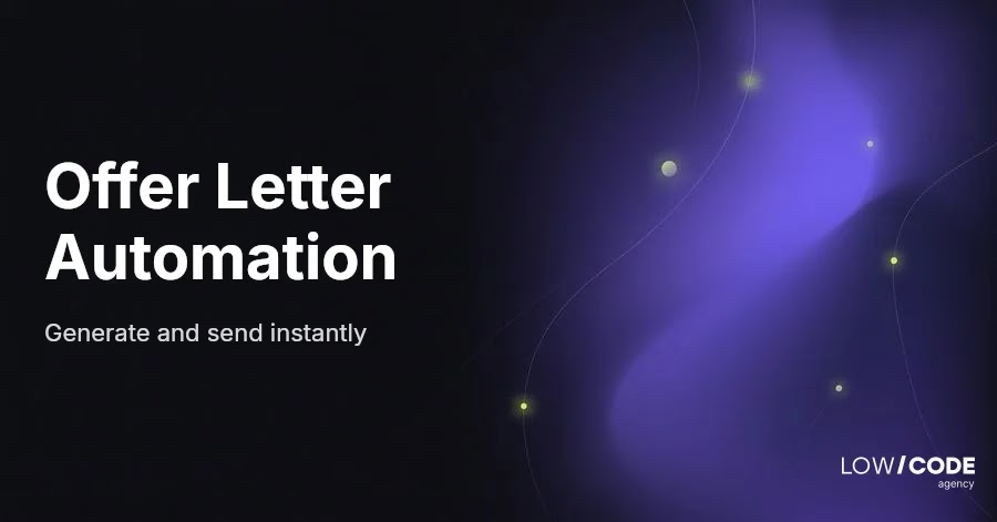 Automate Offer Letter Generation and Delivery Easily