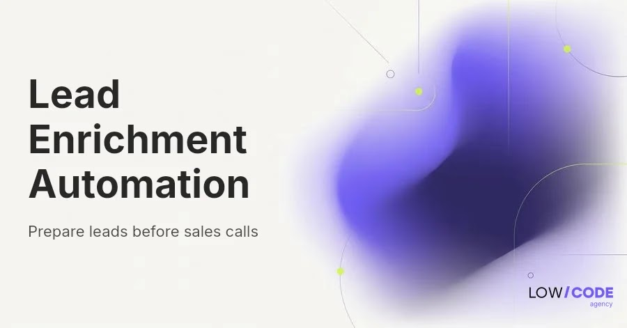 Automatically Enrich Leads With Data Before Calls