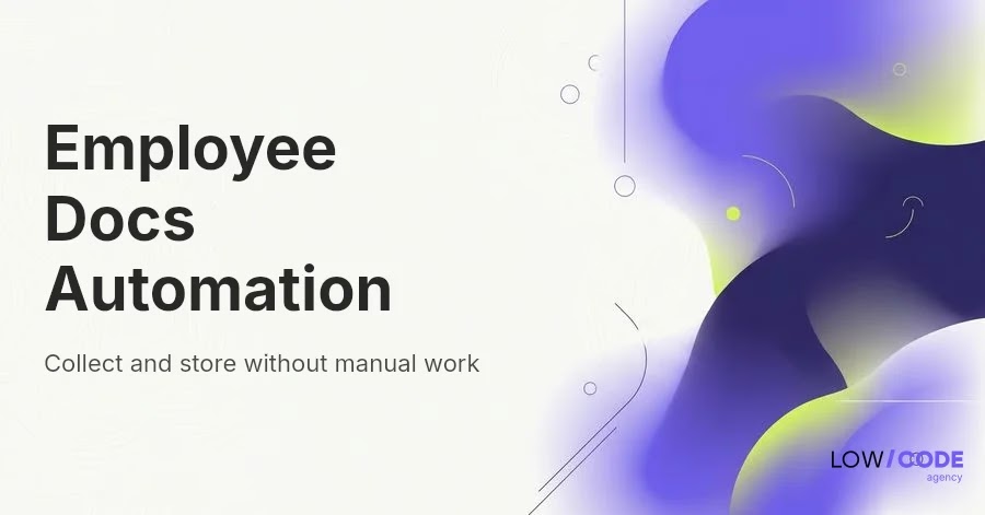 Automate Employee Document Collection & Storage Easily