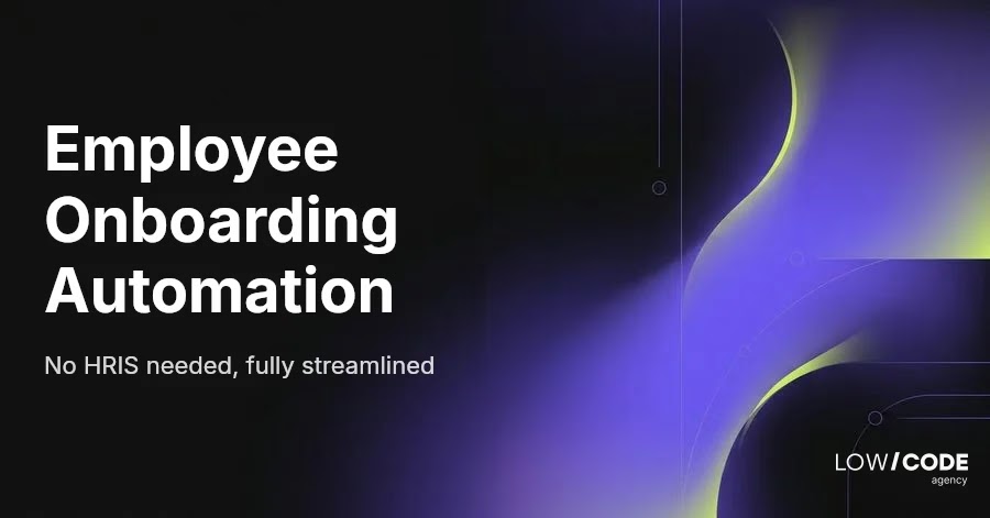 Automate New Employee Onboarding Without HRIS
