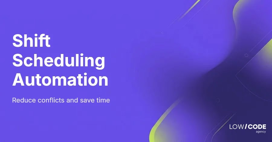 Automate Shift Scheduling to Reduce Conflicts Easily