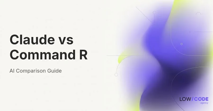 Claude vs Command R (Cohere): RAG-Focused LLM vs Claude