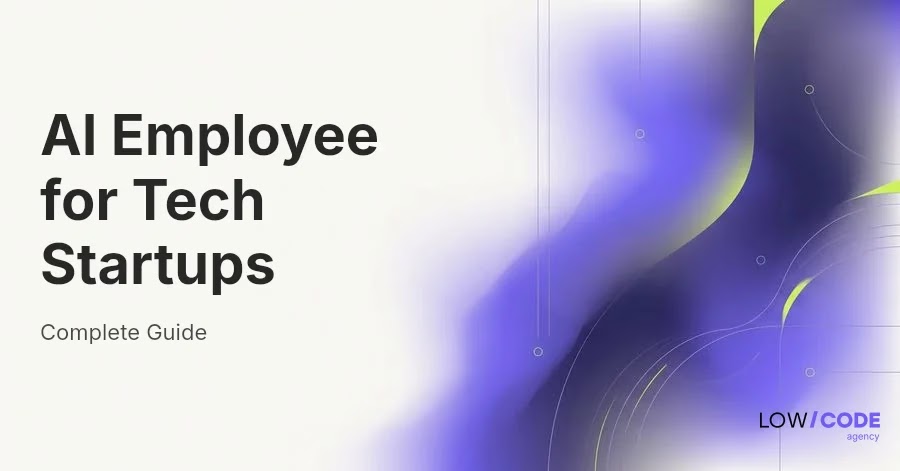 AI Employee for Tech Startups Moving Fast