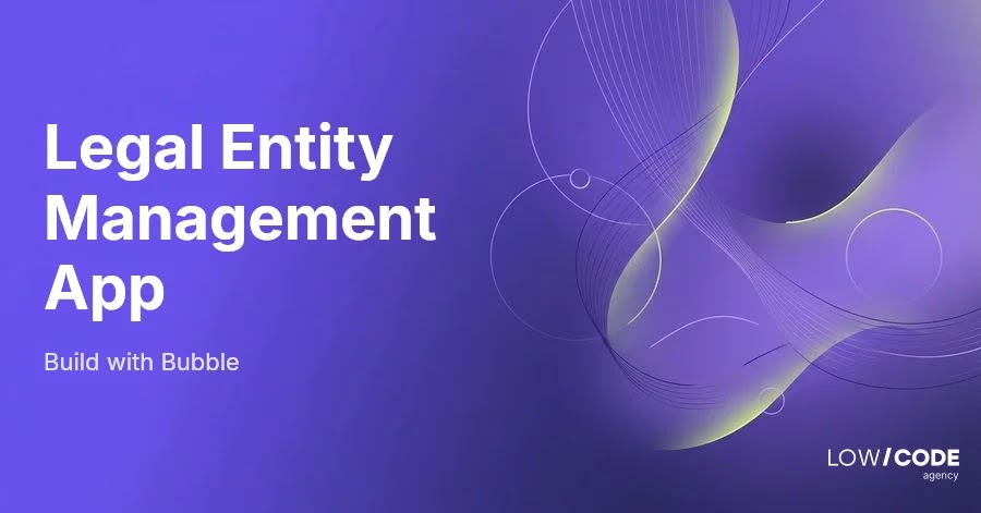 How to Build a Legal Document Automation App with Bubble
