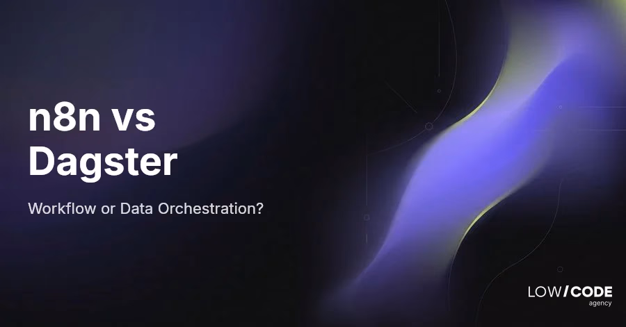 n8n vs Dagster: Workflow or Data Orchestration?