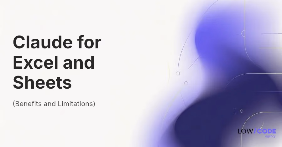 Claude Excel & Sheets: Replace Formulas with AI?