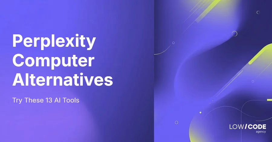 Perplexity Computer Alternatives (2026) | Try These 13 AI Tools