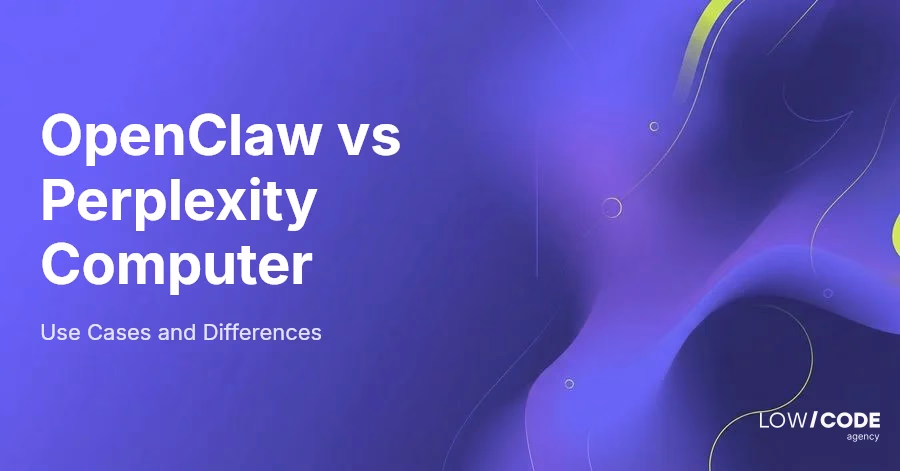 OpenClaw vs Perplexity Computer: Use Cases and Differences