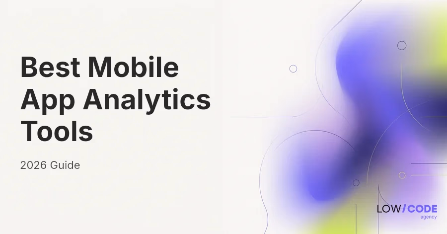 Best Mobile App Analytics Tools in 2026