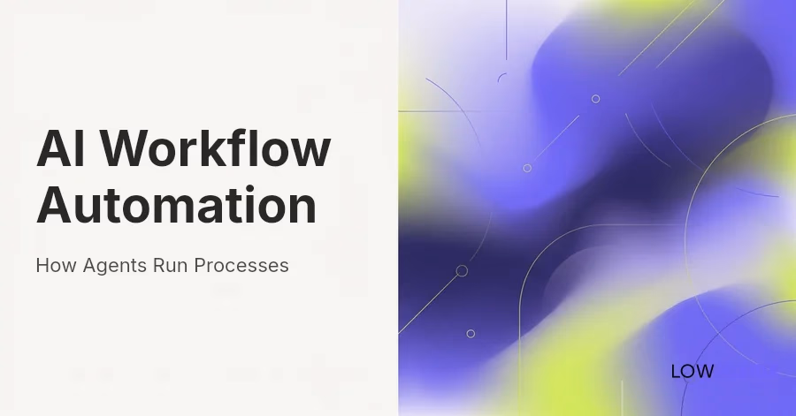 AI Workflow Automation: How Agents Run Processes