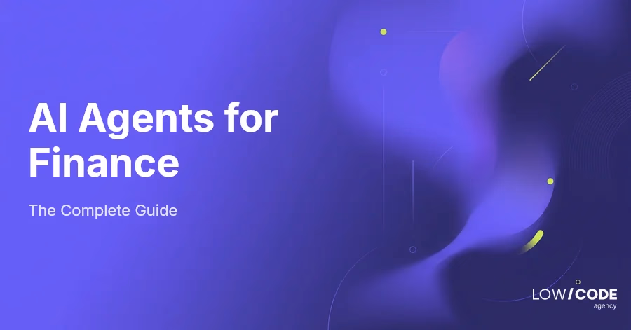 AI Agents for Finance: A Complete Guide