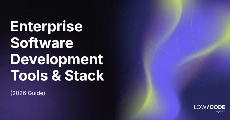 Enterprise Software Development Tools & Stack