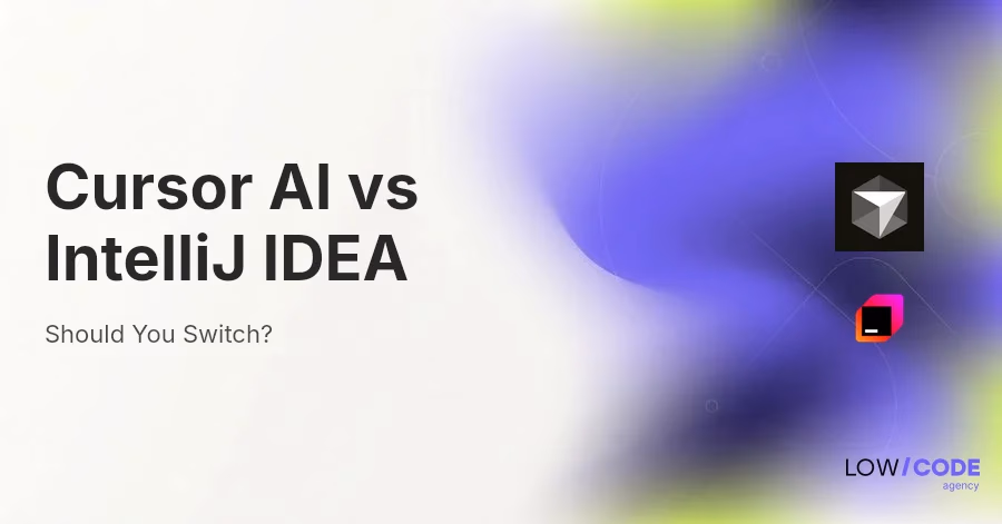 Cursor AI vs IntelliJ IDEA: Should You Switch?