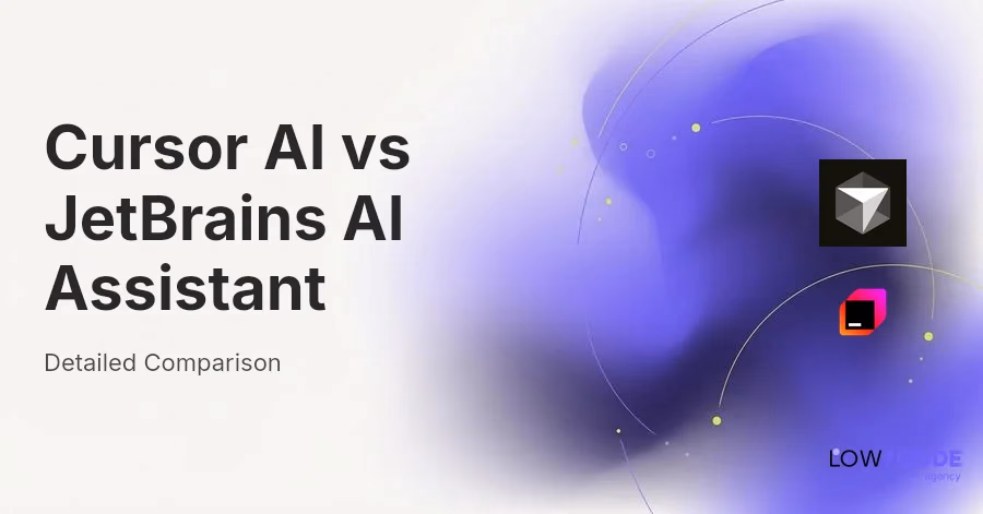 Cursor AI vs JetBrains AI Assistant | Detailed Comparison