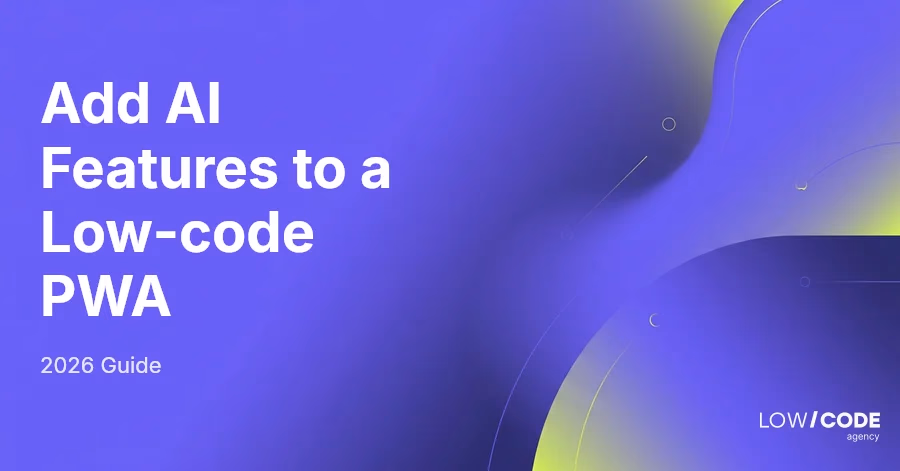 How to Add AI Features to a Low-code PWA