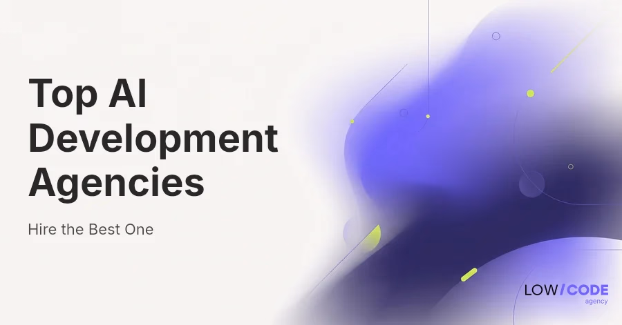 Top 9 AI Development Agencies (2026) | Hire the Best One