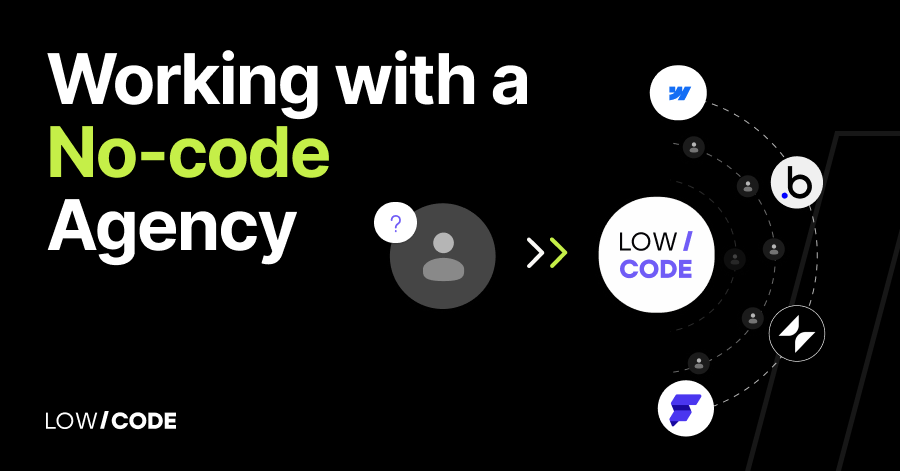 The Process of Working With a No-code Agency