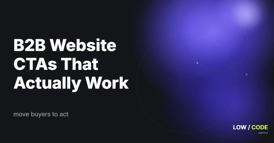 Effective B2B Website CTA Strategies That Work