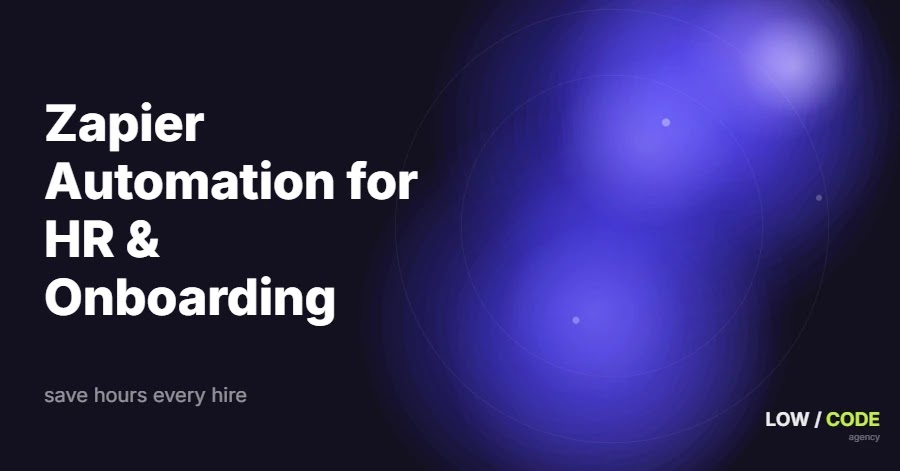 Zapier Automation for HR and Onboarding Process