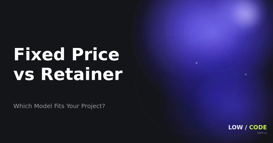Fixed Price vs Retainer: Webflow Projects (2026)