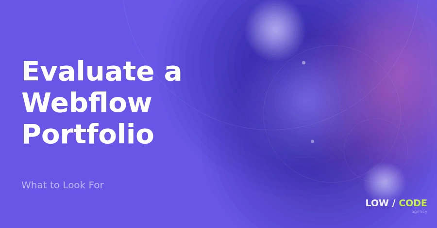 How to Evaluate a Webflow Portfolio (2026)