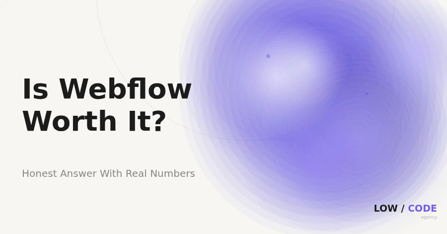 Is Webflow Worth It? Honest Answer (2026)