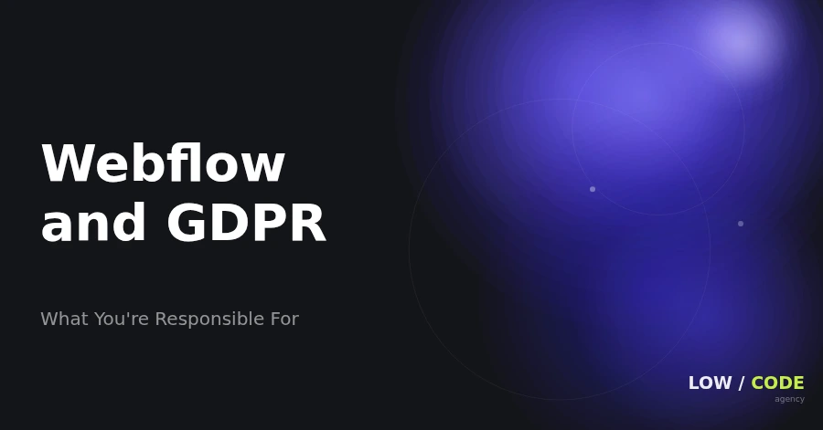 Webflow and GDPR: What You Need to Know (2026)