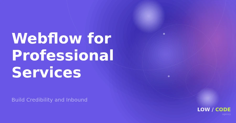 Webflow for Professional Services Firms (2026)