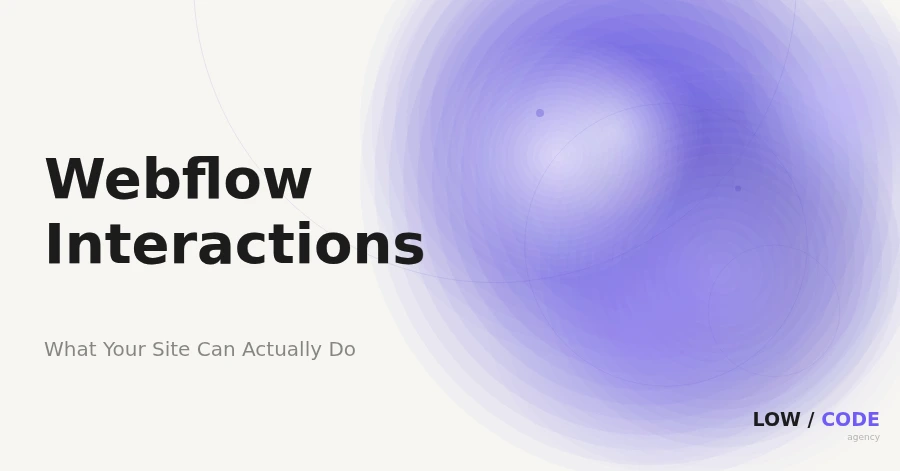 Webflow Interactions and Animations: Full Guide
