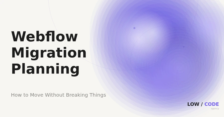 Webflow Migration: How to Plan Your Move (2026)