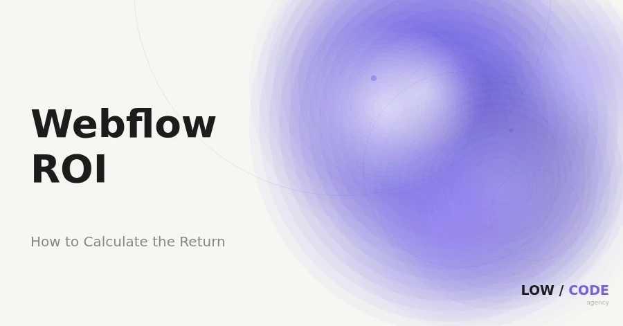 Webflow ROI: How to Calculate the Return (2026)