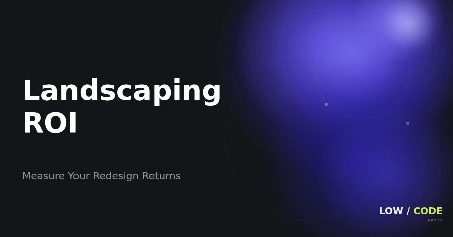 Landscaping Website Redesign ROI