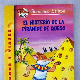 An image of Geronimo Stilton's book: "El misterio de la pirámide de queso".