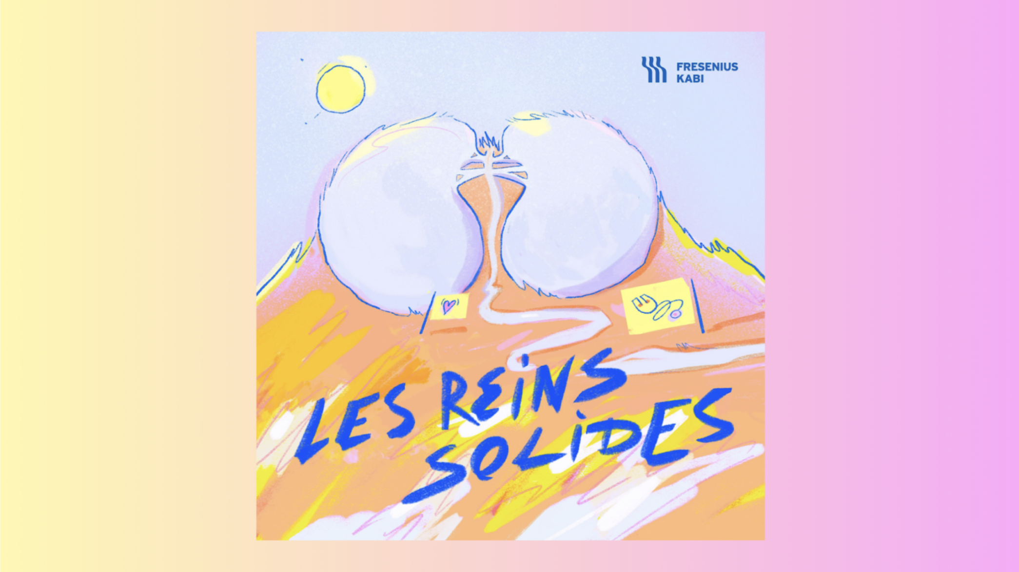 Les Reins Solides : un podcast santé sur les maladies rénales