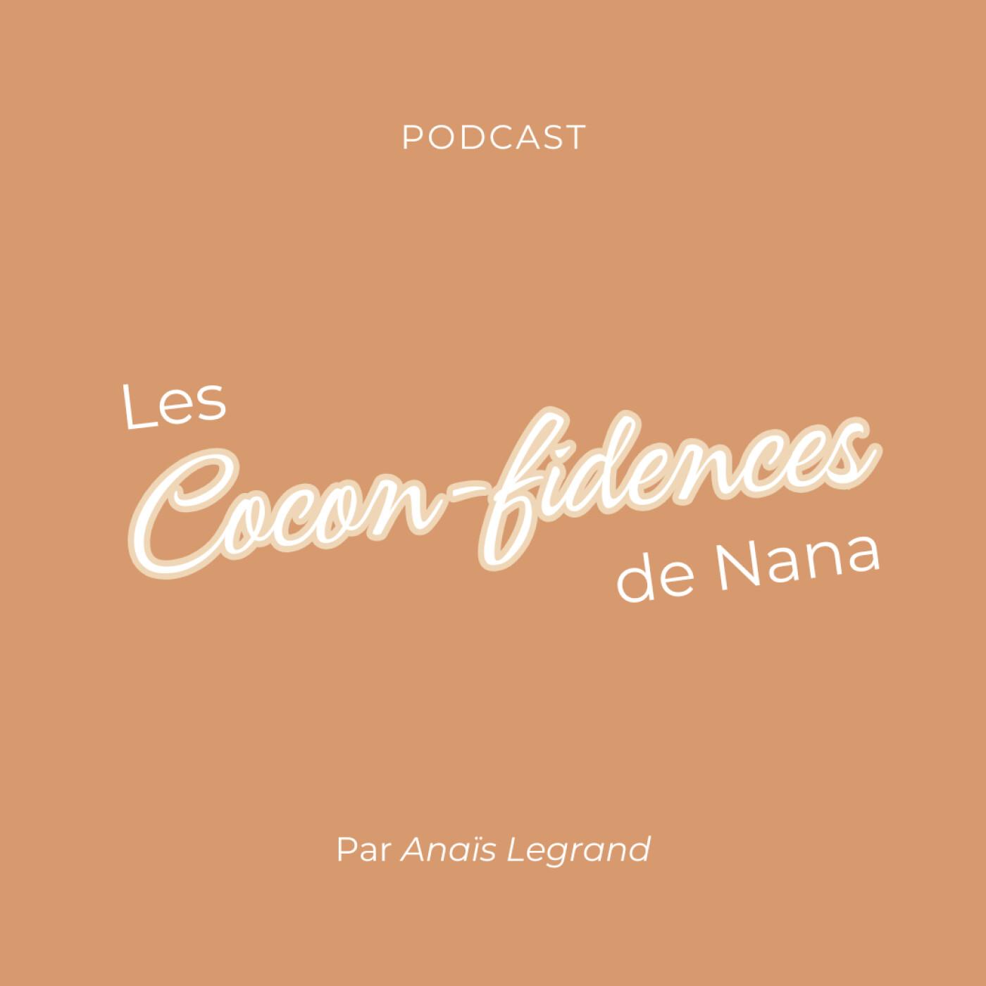 Les Cocon-fidences de Nana