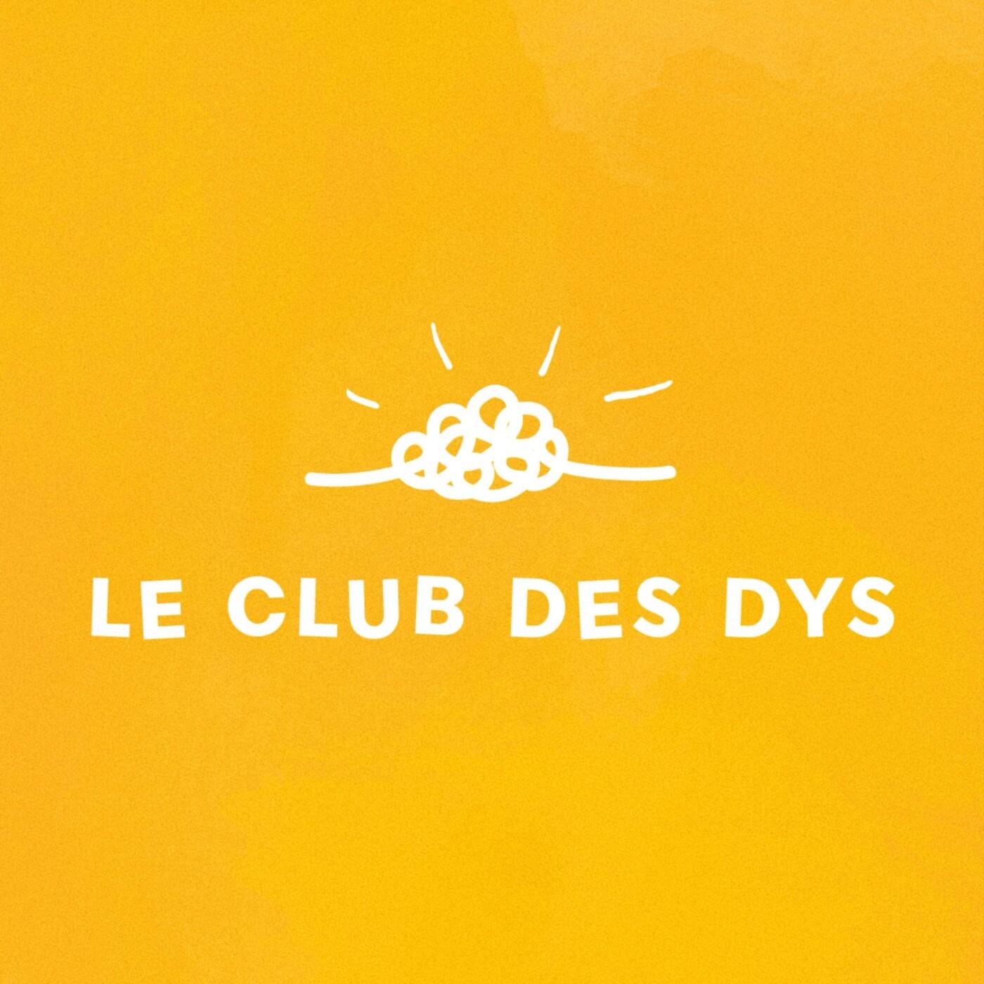  Le Club des Dys