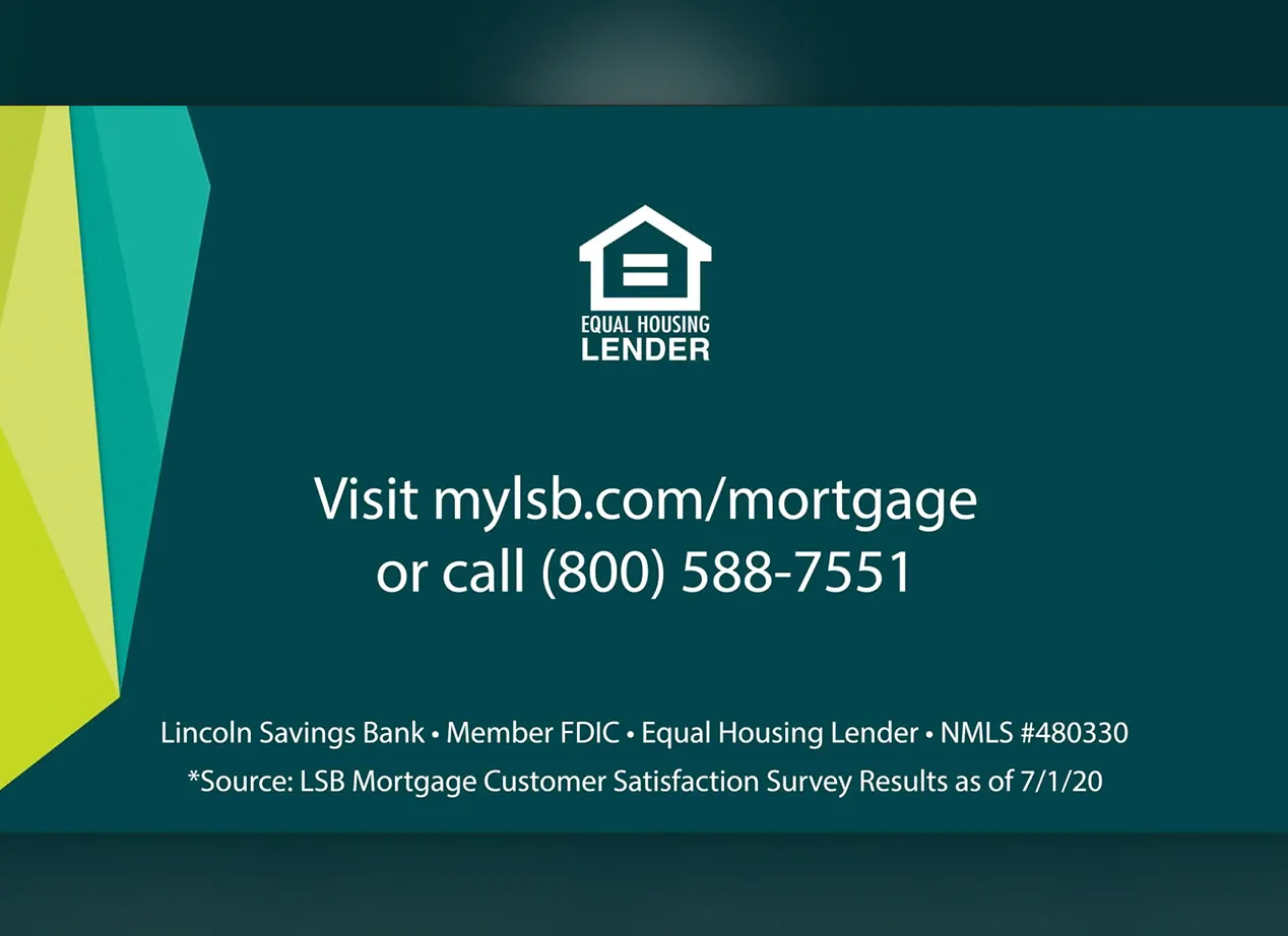 Last frame of a motion graphic video created for Lincoln Savings Bank.
