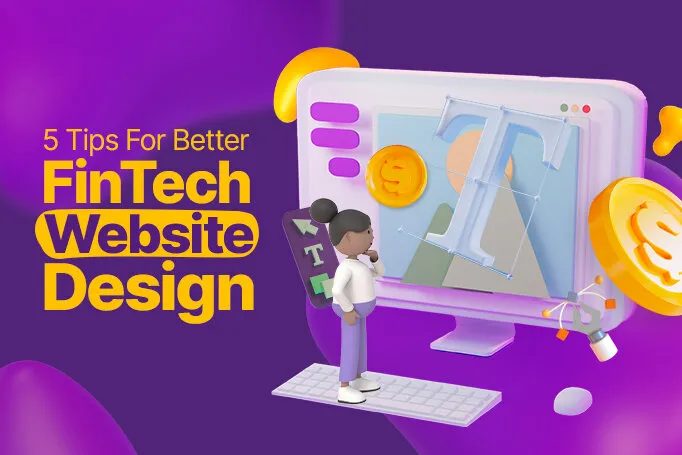5 Tips for Better FinTech Website Design