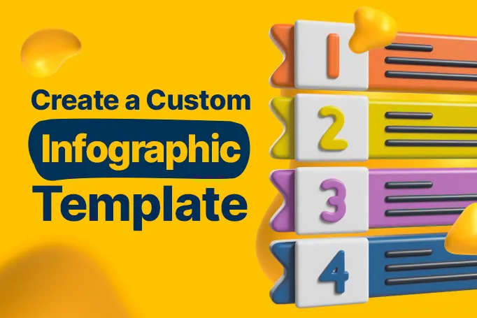 Create Your Own Infographic Template for Maximum Impact