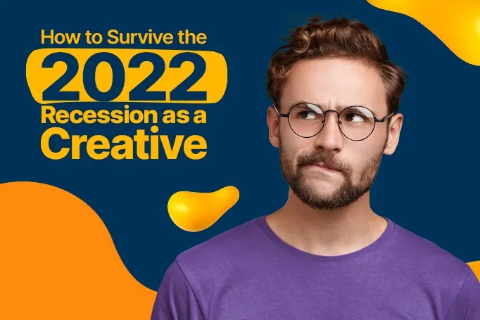 How to Survive Recession as a Creative - Designity