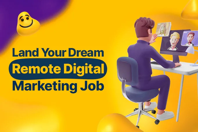How to Land the Perfect Remote Digital Marketing Job