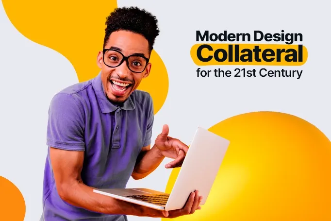 Modern Design Collateral for the 21st Century