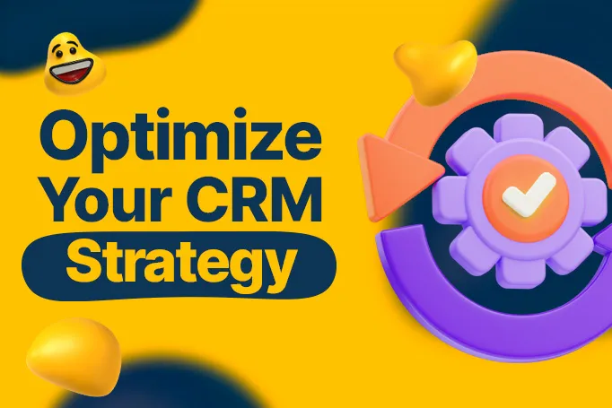 Optimize Your CRM Strategy for Email Marketing