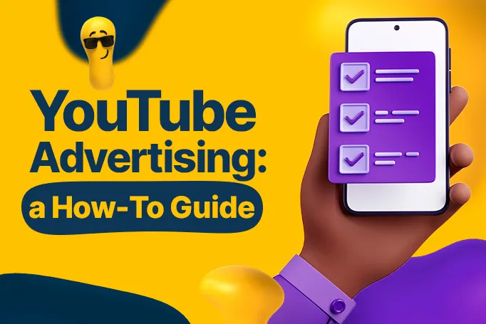 YouTube Advertising: A How-to Guide