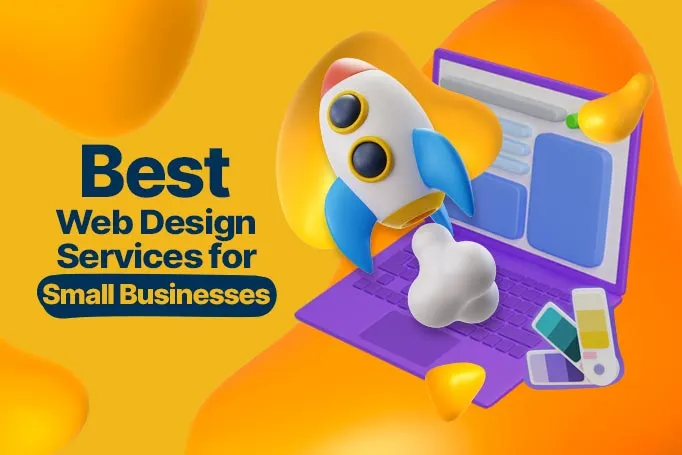 The Best Web Design Services for Small Businesses