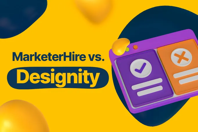 Marketerhire vs. Designity: Which Platform is Right for You?